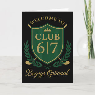 Welcome To Club 6 7 Bogeys Optional Golfing Humour Card