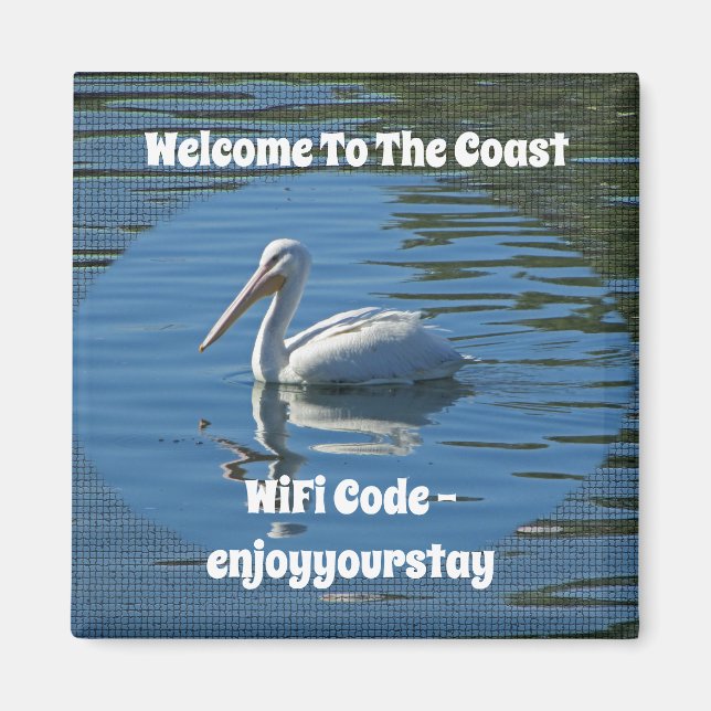 Welcome To Coast White Pelican Beach Guest Wifi Magnet (Front)