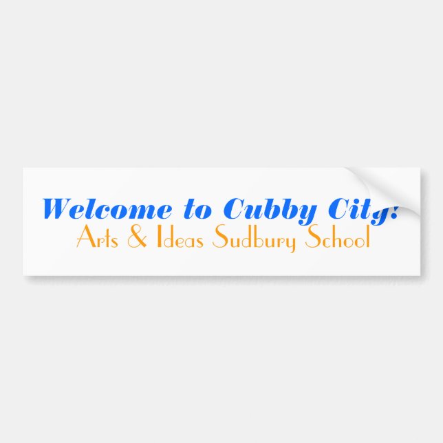 Welcome to Cubby City!, Arts & Ideas Sudbury Sc... Bumper Sticker (Front)