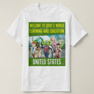 Welcome to Eddie's World of Learning and Education T-Shirt