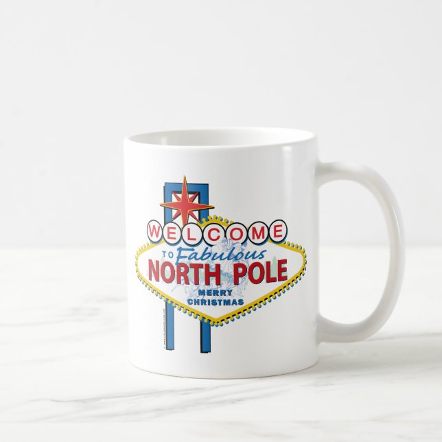 Welcome to Fabulous North Pole Coffee Mug (Right)