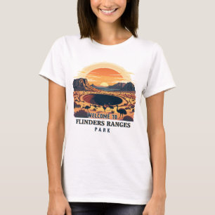 Welcome to Flinders Ranges National Australian T-Shirt