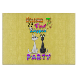 Welcome To Four Legged Party Cutting Board