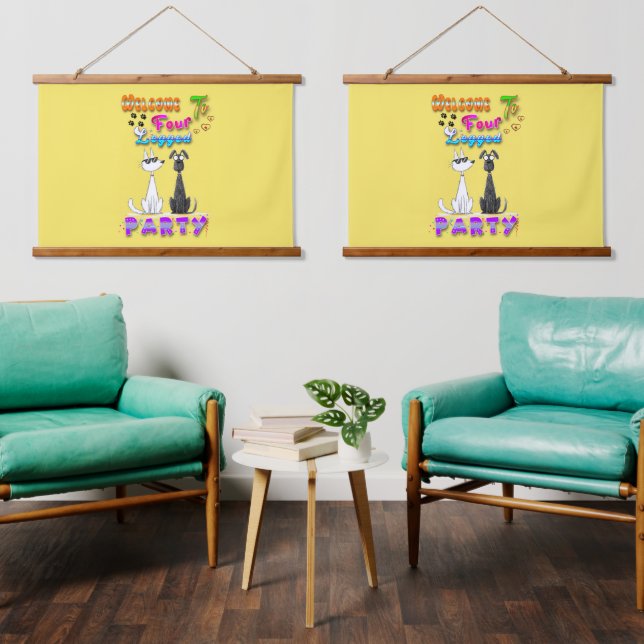 Welcome To Four Legged Party Hanging Tapestry (Living Room)