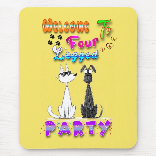 Welcome To Four Legged Party Mouse Pad (Front)