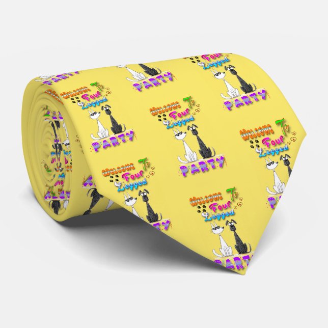Welcome To Four Legged Party Tie (Rolled)