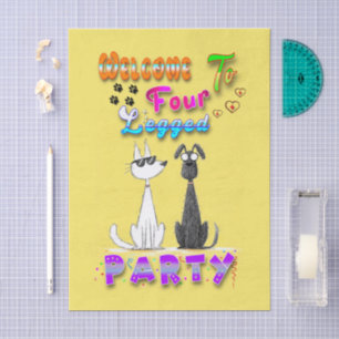 Welcome To Four Legged Party Tissue Paper