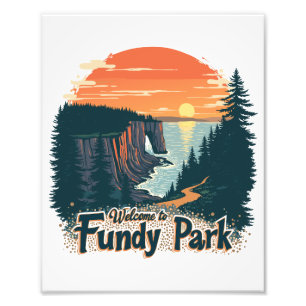Welcome to Fundy National Canadian Park Photo Print