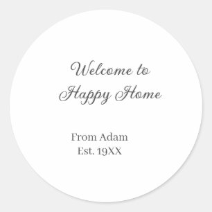 Welcome to home real estate house inauguration est classic round sticker