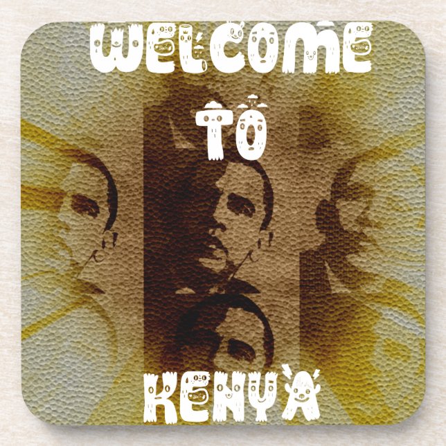 Welcome to Kenya with Obama Collage   Coaster (Front)