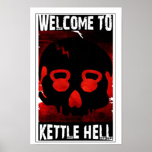 Welcome To Kettle Hell - Kettlebell Skull Poster