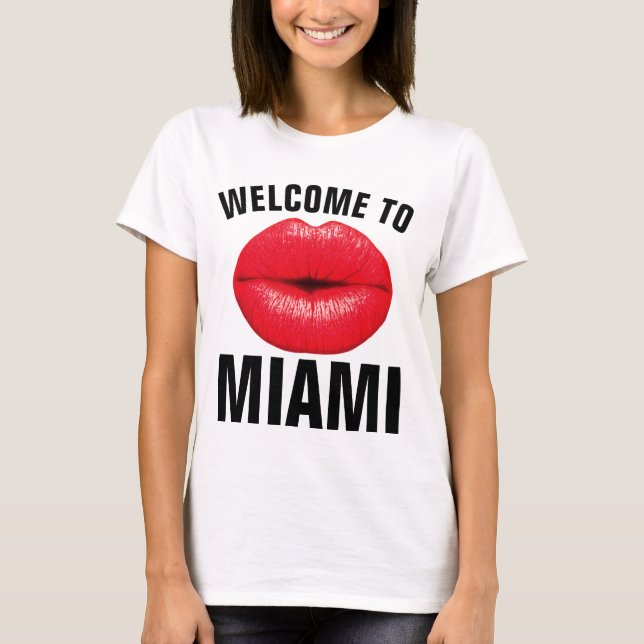 WELCOME TO MIAMI  T-shirts (Front)