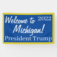 Welcome to Michigan 2022 Trump 