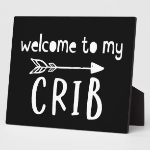 Welcome to my Crib Nursery Room Sign  Plaque