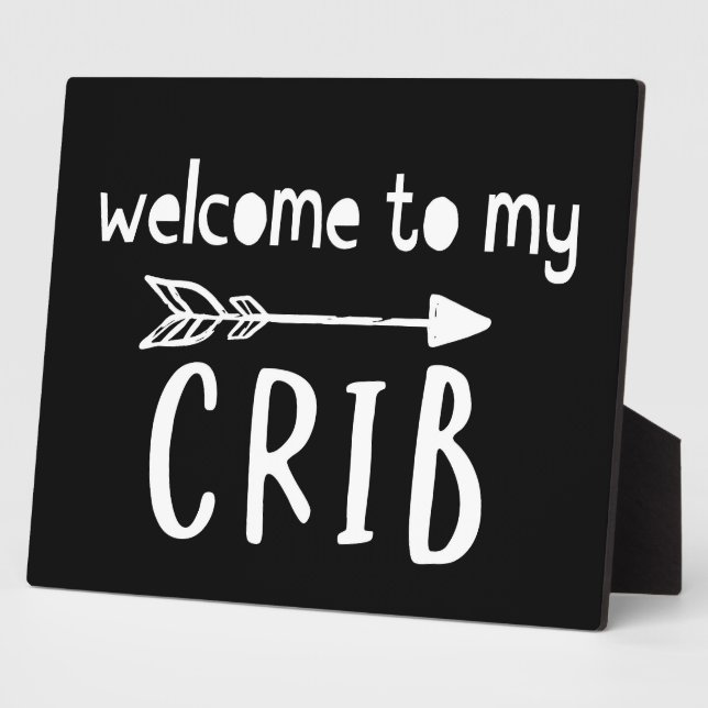 Welcome to my Crib Nursery Room Sign  Plaque (Side)