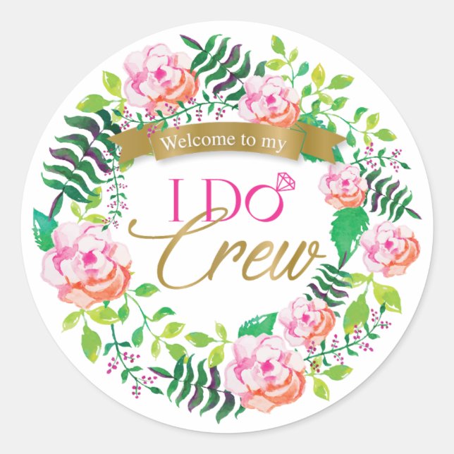 Welcome To My I Do Crew Bridal Party Gift Classic Round Sticker (Front)