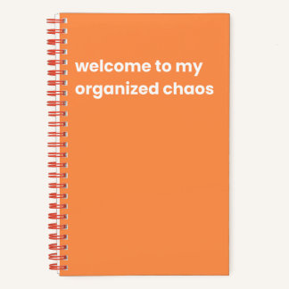 Welcome to my organised chaos notebook