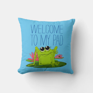 Welcome To My Pad Frog on a Lilypad Pillow