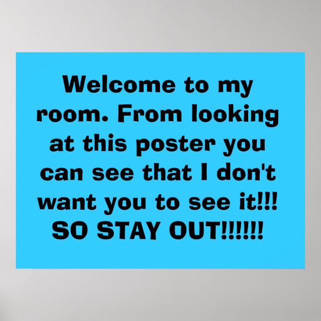Welcome to my room. Don't come in!!! Poster (Front)