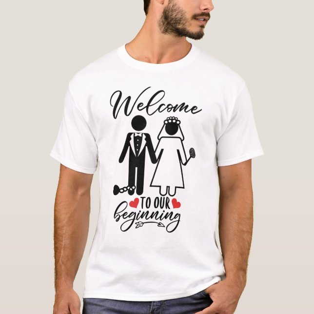 Welcome To New Beginnings Funny Novelty Wedding T-Shirt (Front)