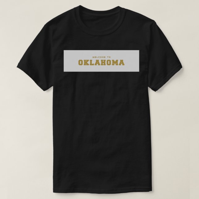 Welcome to Oklahoma T-Shirt (Design Front)