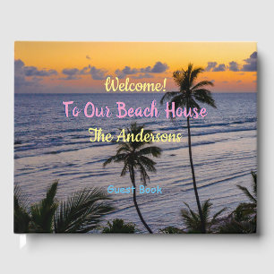 Welcome To Our Beach House, Sunset Palms Guest Book