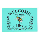 Welcome to our bee hive   placemat