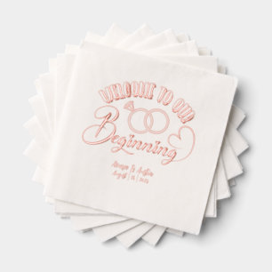 Welcome To Our Beginning Wedding Foil Napkins
