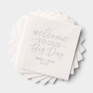 Welcome to our Big Day Silver Wedding  Foil Napkins
