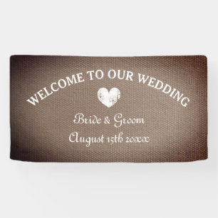 Welcome to our burlap theme wedding banner sign