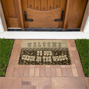 Welcome To Our Cabin In The Woods Doormat
