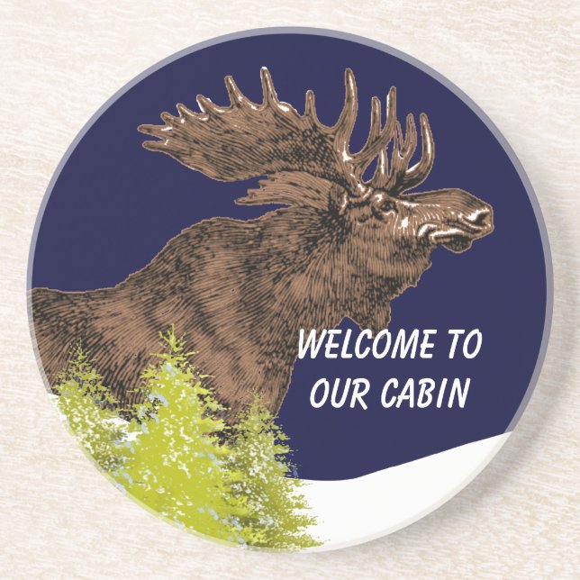 Welcome to our Cabin Moose Coasters (Front)
