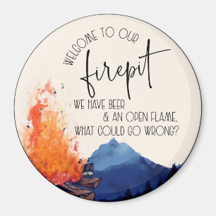 Welcome to Our Firepit  Magnet