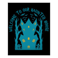 WELCOME TO OUR HAUNTED HOUSE funny halloween