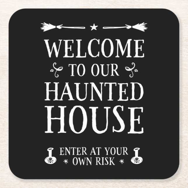 Welcome To Our Haunted House Square Paper Coaster (Front)