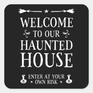 Welcome To Our Haunted House Square Sticker