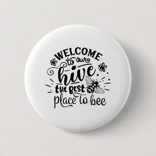 Welcome To Our Hive Funny Bee Spring Summer Easter 6 Cm Round Badge