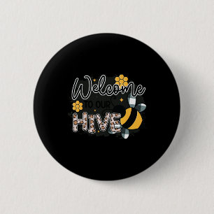 Welcome To Our Hive Garden Flower Florist Planting 6 Cm Round Badge