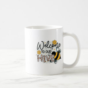Welcome To Our Hive Garden Flower Florist Planting Coffee Mug