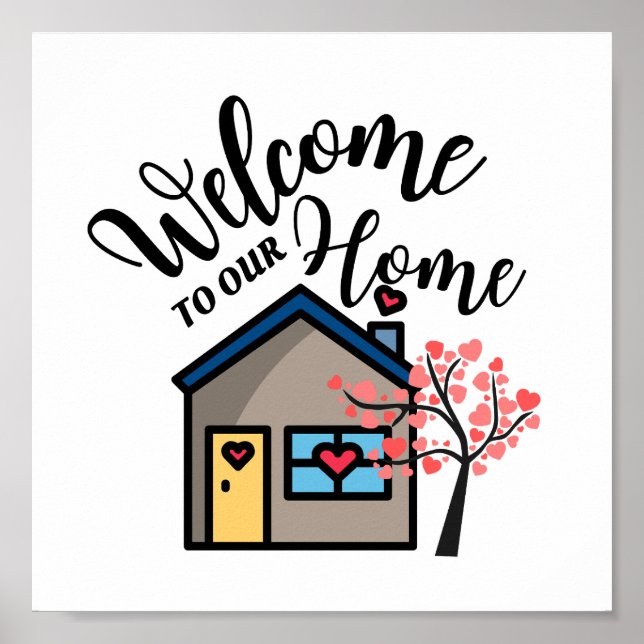Welcome To Our Home  Poster (Front)