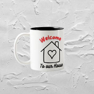 Welcome to our house mug