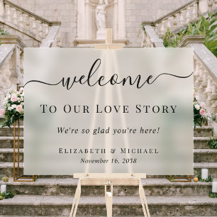 Welcome To Our Love Story Frosted Wedding Acrylic Sign