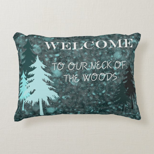 Welcome to our neck of the woods decorative cushion (Front)