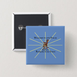 Welcome To Our Porch Always Rocking With Spirit 15 Cm Square Badge