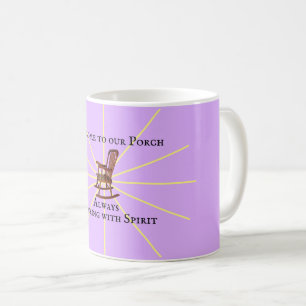Welcome To Our Porch Mauve Coffee Mug
