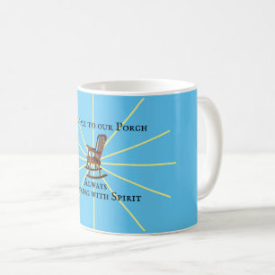 Welcome To Our Porch Sky Blue Coffee Mug