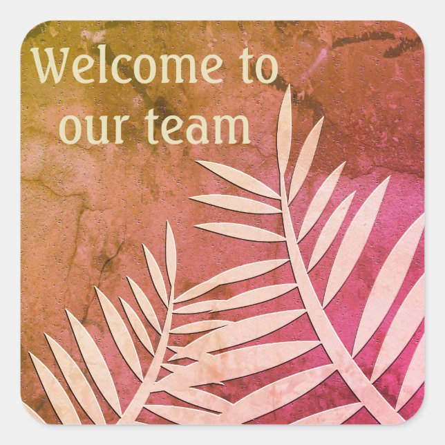 Welcome to Our Team Pink Leaf Silhouette Marbled Square Sticker (Front)