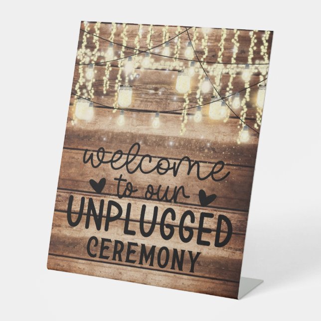 Welcome to Our Unplugged Wedding Rustic Pedestal Sign (Front)