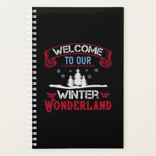Welcome To Our Winter Wonderland Planner