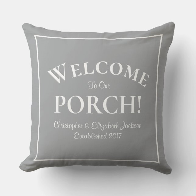 Welcome to Porch Custom Family Names Year Modern Cushion (Front)